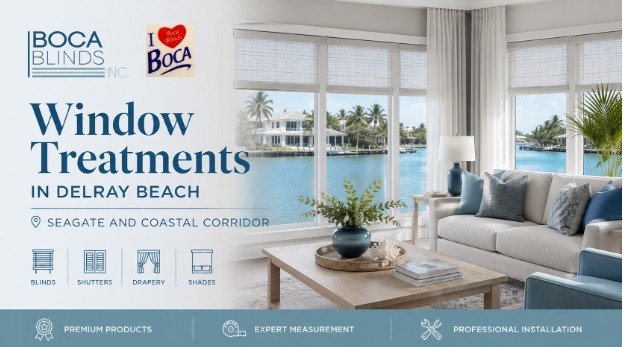 Window Treatments in Delray Beach — Seagate and Coastal Corridor | Boca Blinds
